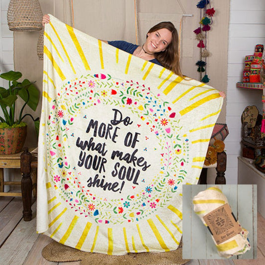 COZY Blanket "Do MORE of What makes YOUR SOUL Shine!"