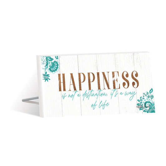 'Kelly Lane' Sentiment Plaque "HAPPINESS is not a destination, it's a way of life"