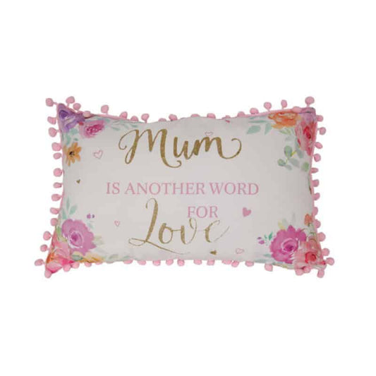 Mum is Another word for Love Cushion with Glitter Poms-Poms