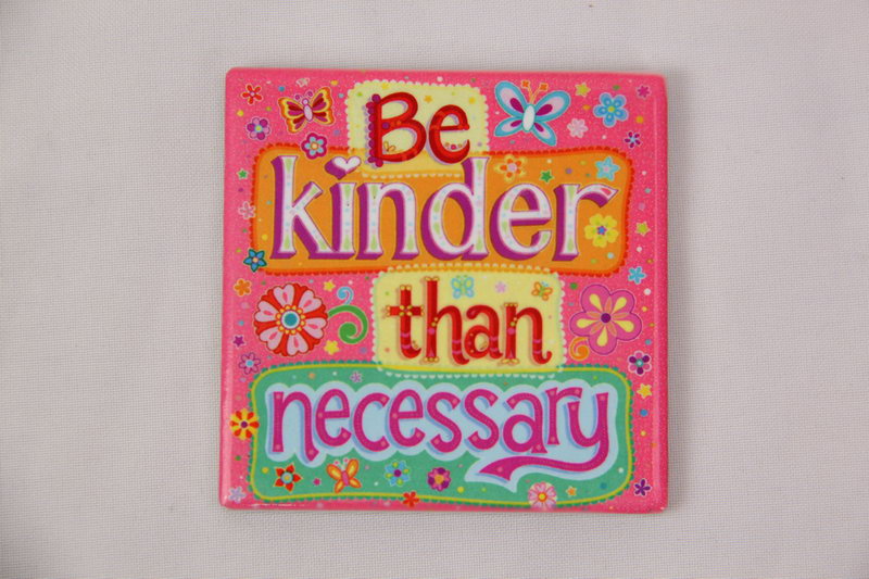 Magnet - Happy and Joyful - "Be Kinder than Necessary"